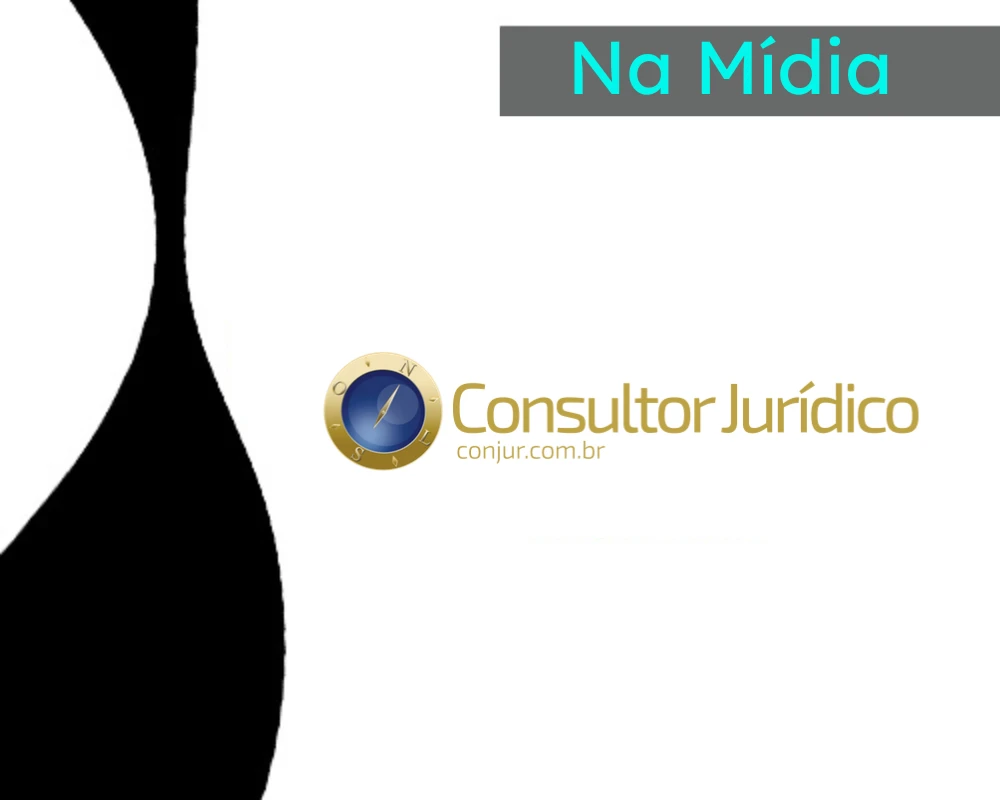 Imagem com o título 'Na Mídia' e o logotipo do site Consultor Jurídico, destacando sua presença na mídia jurídica.